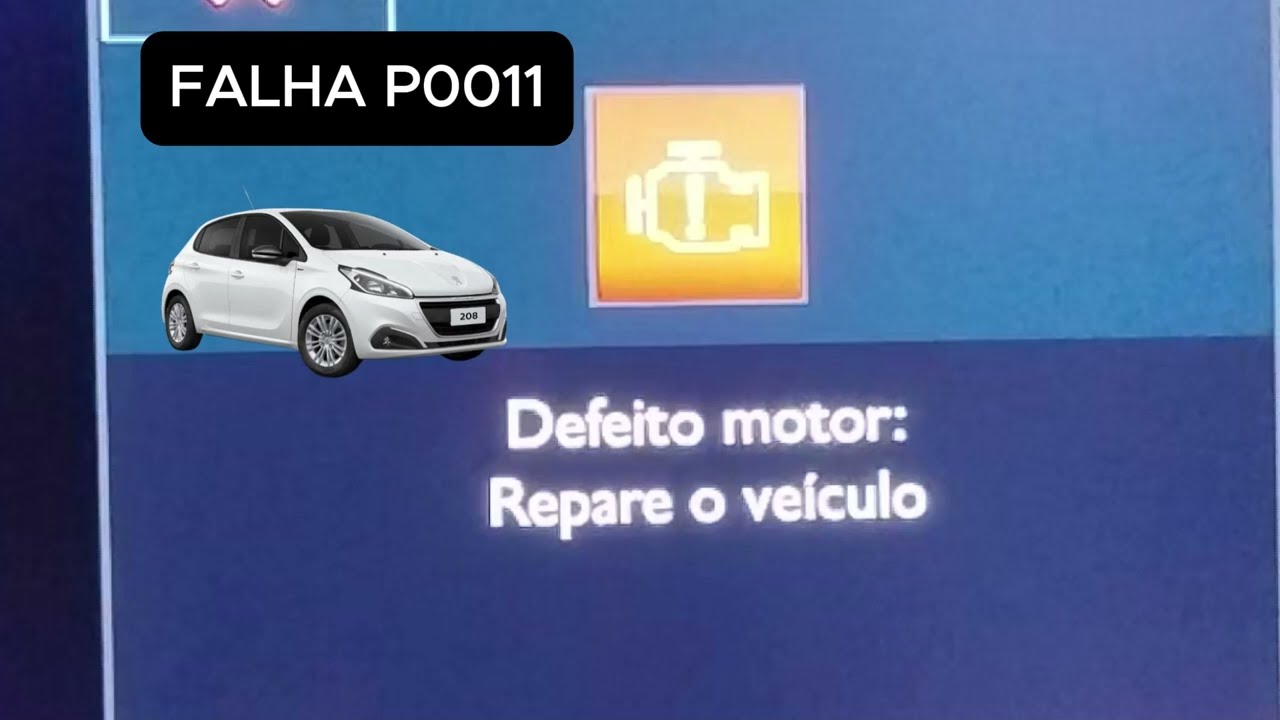 FALHA P0011/ CITROEN/PEUGEOT 208 1.2 PURETECH