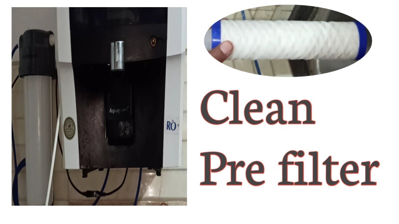 How to clean water purifier sediment pre filter