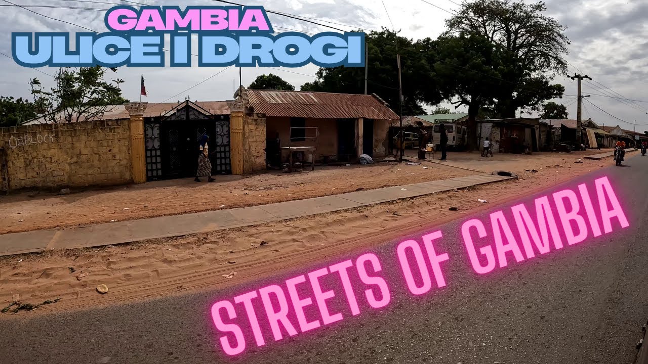 GAMBIA DROGI I ULICE, STREETS OF GAMBIA