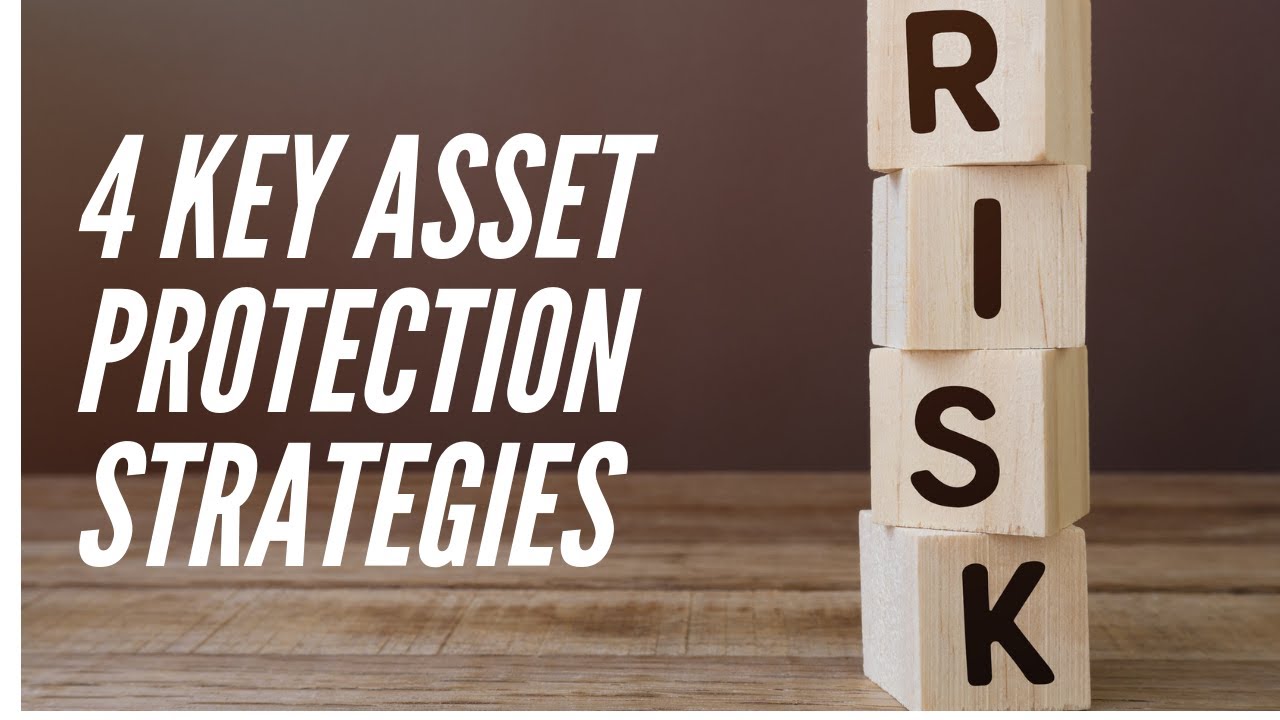 Asset Protection Strategies to Protect Real Estate