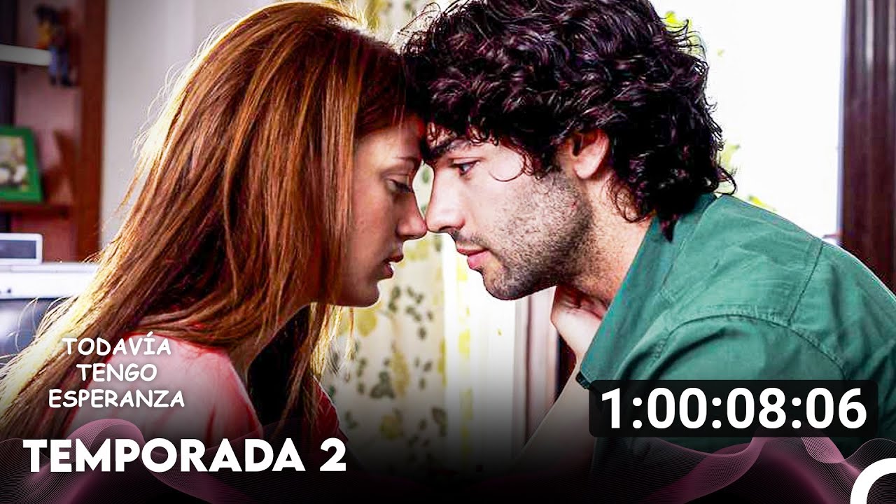 Todavia Tengo Esperanza Temporada 2 Todos Los Cap&iacute;tulos (Doblado en Espa&ntilde;ol)