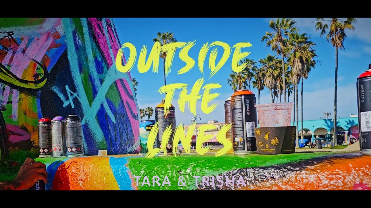 Outside the Lines: Original Song by Tara & Trisha