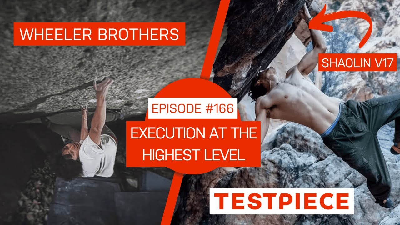 Noah Wheeler Does Two V17’s and Benn Explains The V17 Grade with Wheel Rock - Testpiece Ep #166