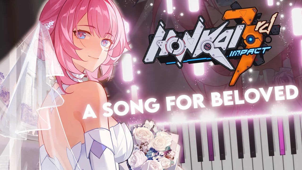 ｢Elysia｣ A Song For Beloved - Honkai Impact 3 | Piano [Sheet Music]