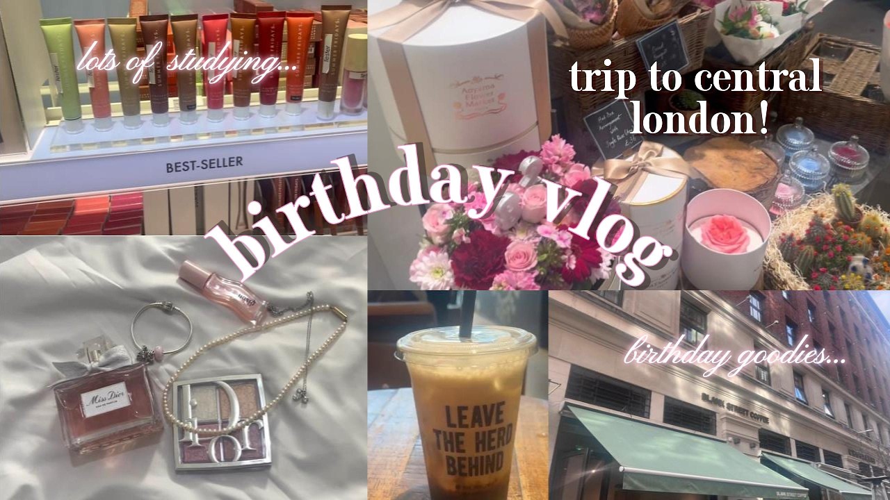 BIRTHDAY VLOG 🌸🎂 | central london, study w me, & LOTS of coffee 📷