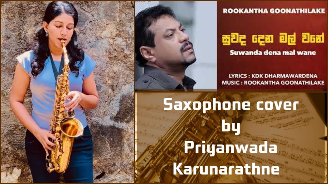 Suwanda dena mal wane - Saxophone cover by Priyanwada Karunarathne