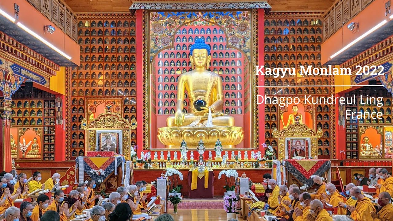 Jour 1-AM- Kagyu Monlam 2022 - Dhagpo Kundreul Ling