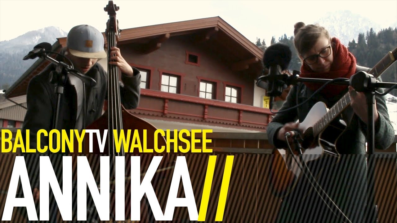 ANNIKA - I AM FINE (BalconyTV)