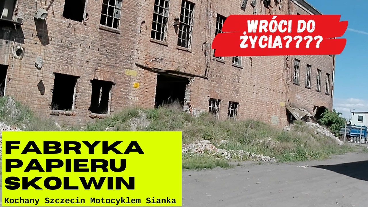 Fabryka Papieru Skolwin - dewastacja po PRL