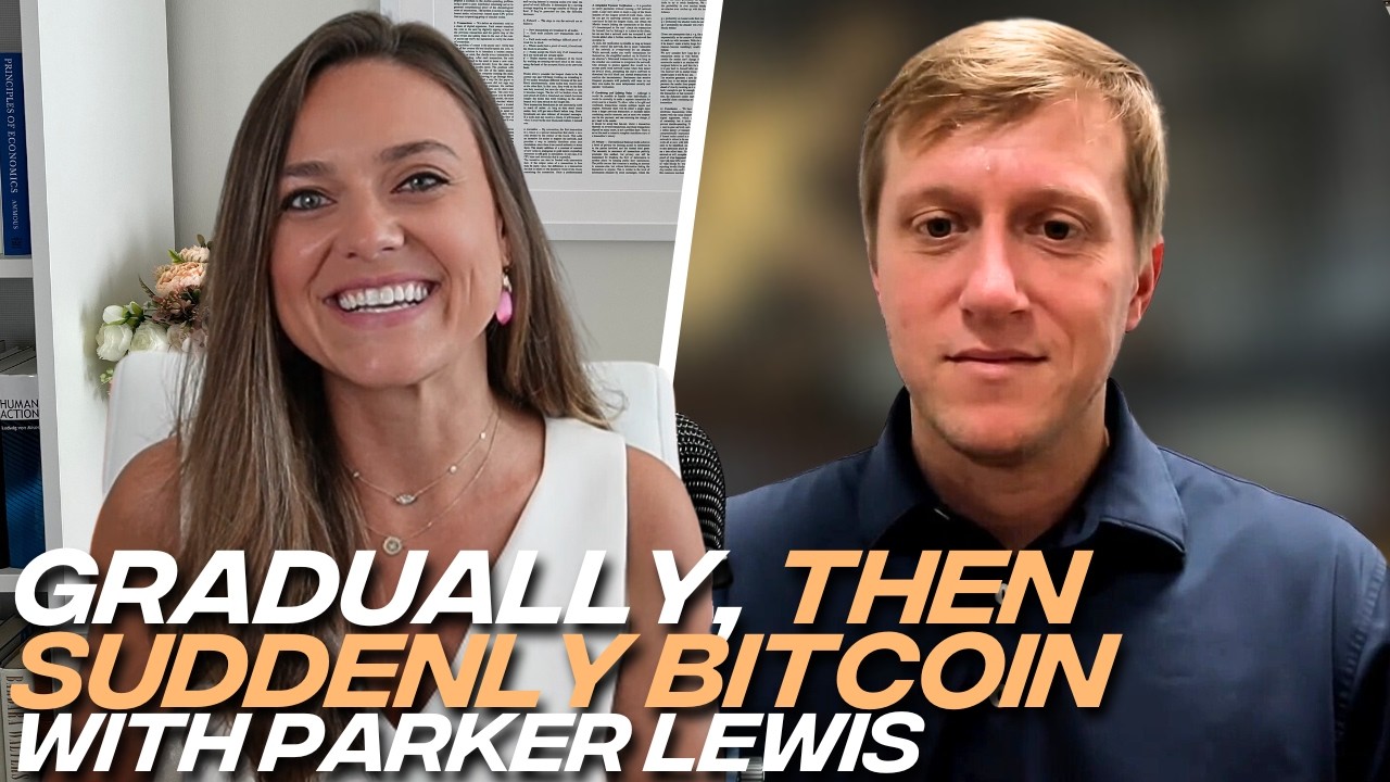 The Final Chapters of Fiat, Hyperinflation and Gradually Then Suddenly Bitcoin with Parker Lewis