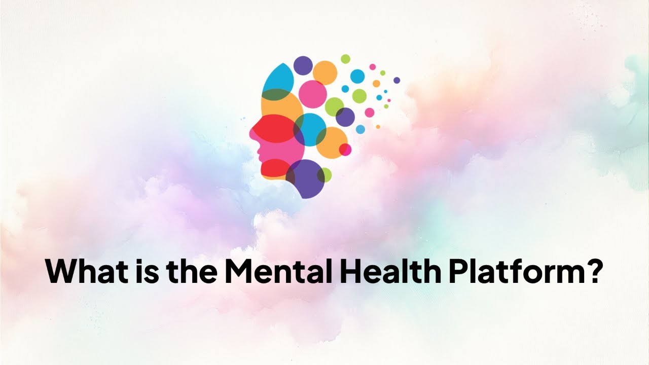 What is the Mental Health Platform?