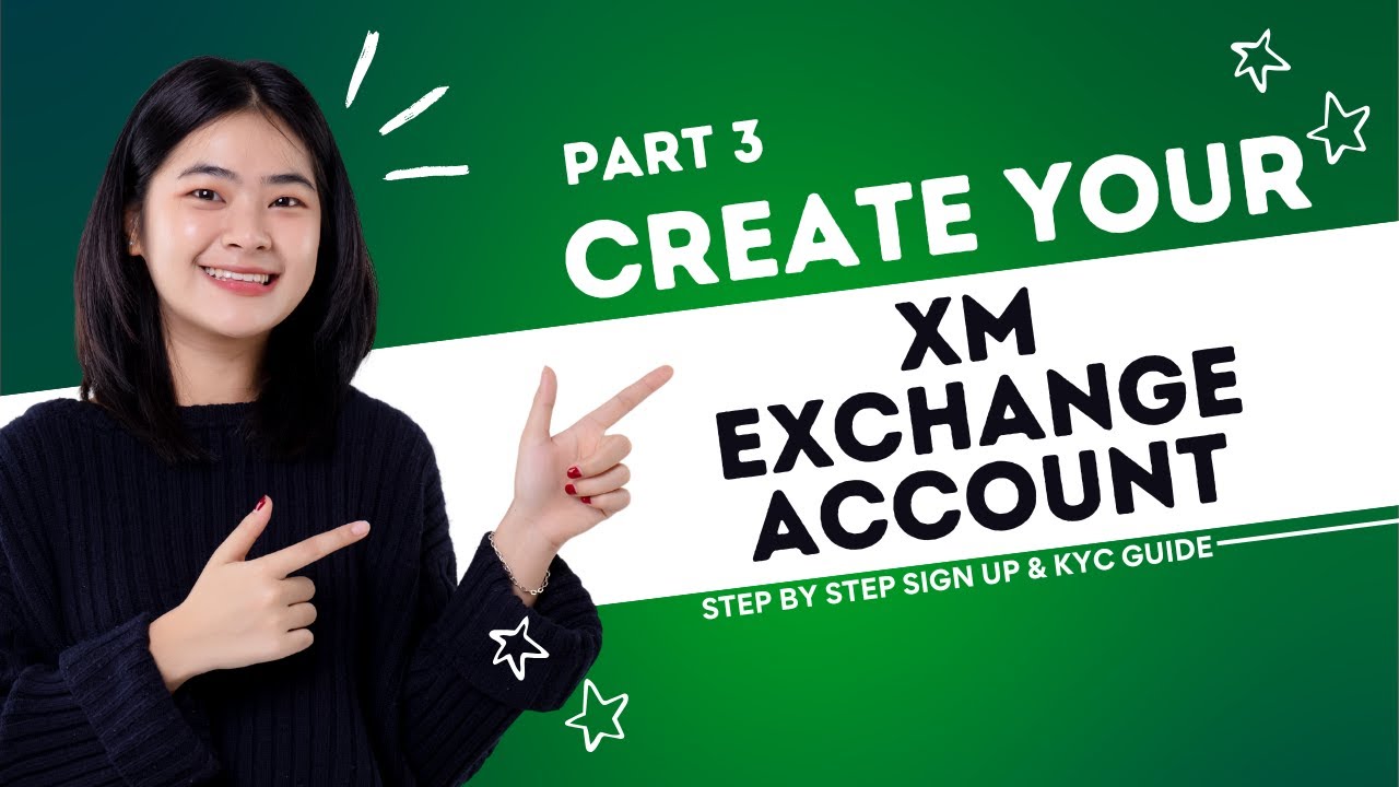 How to Create an XM Exchange Account | Step-by-Step Sign-Up & KYC Verification Tutorial