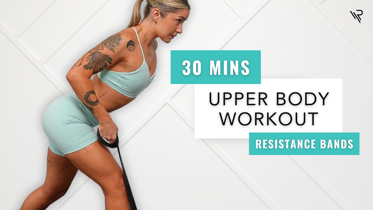 30 Mins Upper Body Resistance Bands Strength Workout (No Repeats)