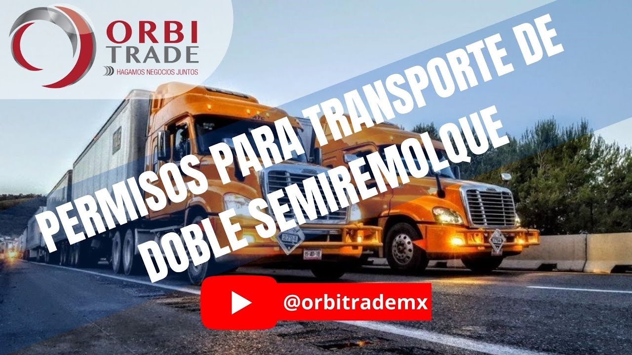 PERMISOS PARA TRANSPORTE DE DOBLE SEMIREMOLQUE