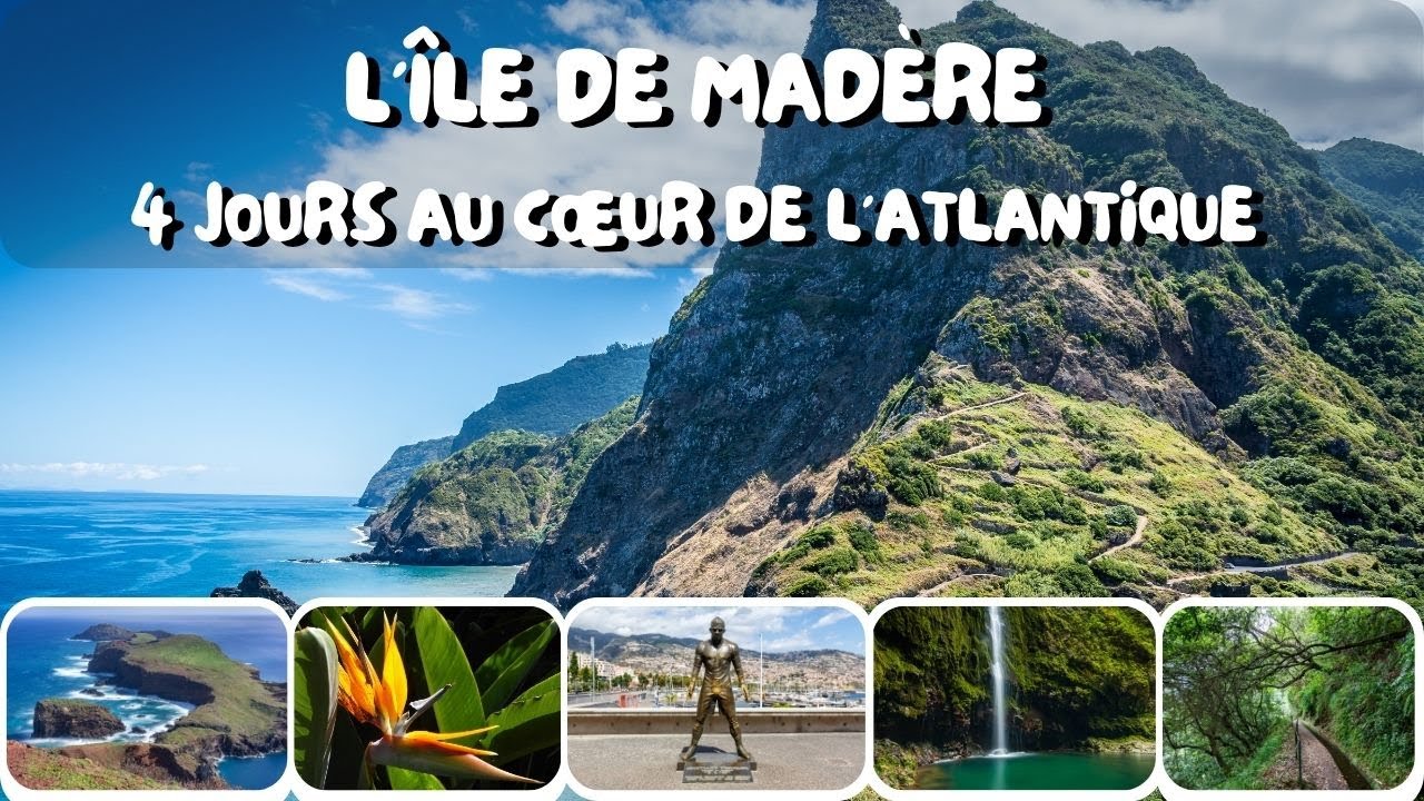 L'île de Madère en 4 jours : Itinéraire complet & lieux à ne pas manquer !