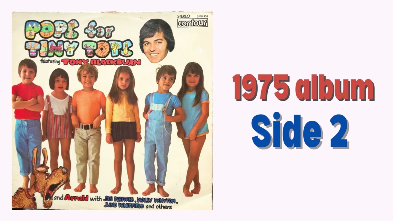 'Pops for Tiny Tots' | feat. Tony Blackburn and Arnold (the dog) | 1975 album | Side 2