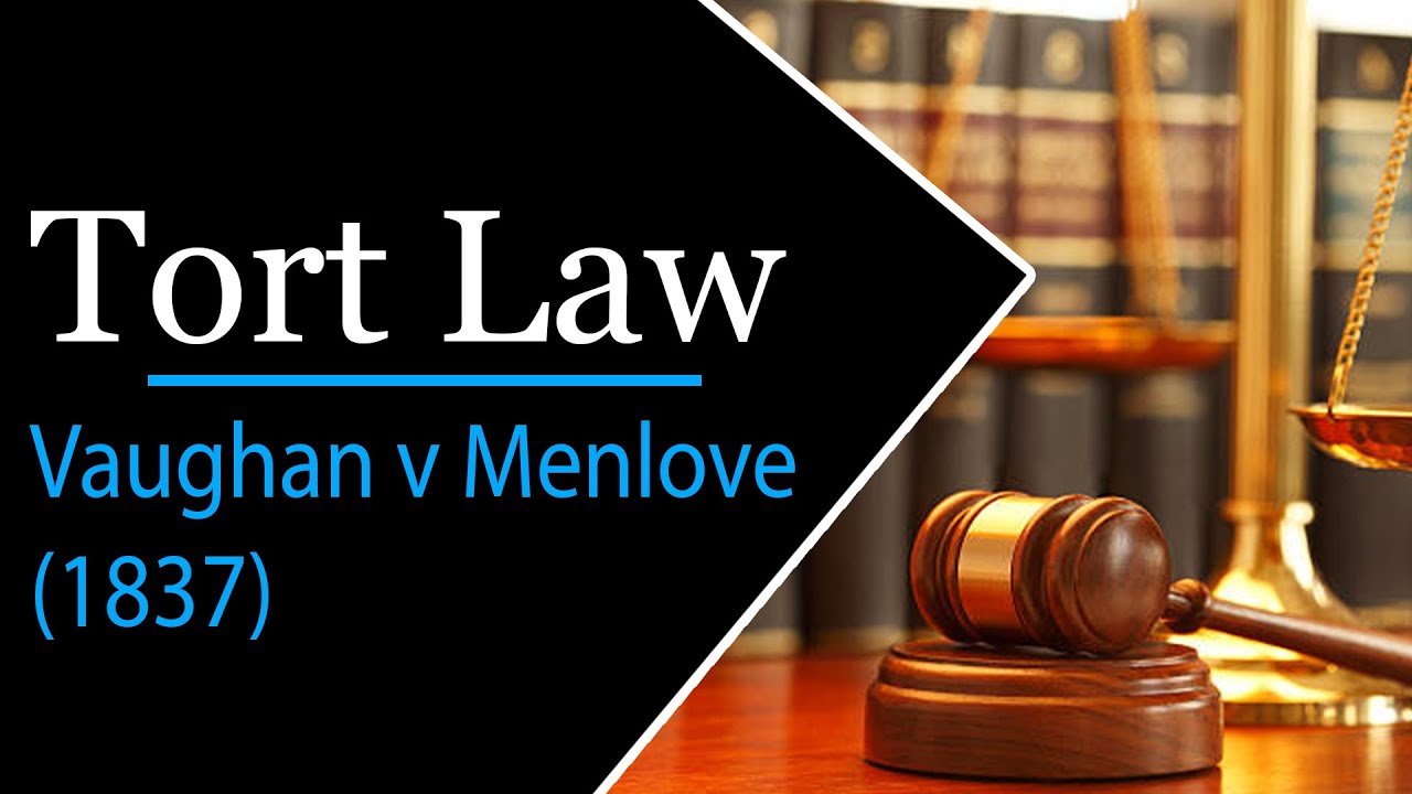 Vaughan v Menlove (1837) | Tort law | law case notes
