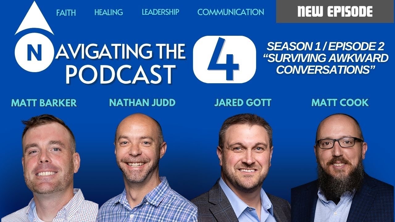 Navigating the 4 Podcast (Season 1, Episode 2) Surviving Awkward Conversations