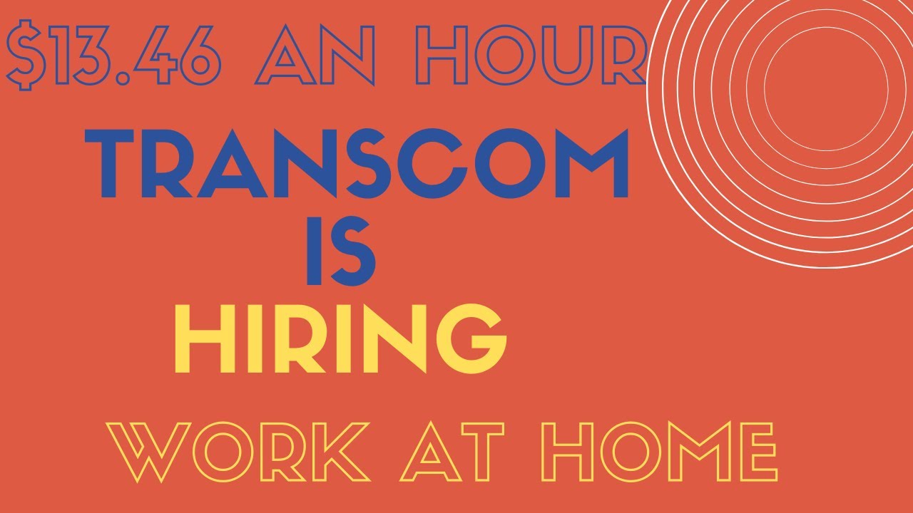 Permanent Work At Home Positions | Transcom is Hiring
