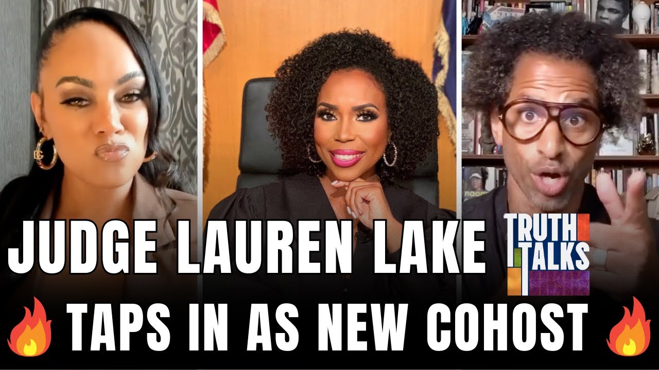 TRUTH TALKS adds Judge Lauren Lake & She's Shaking the Whole Table for the Culture #real #talkshow