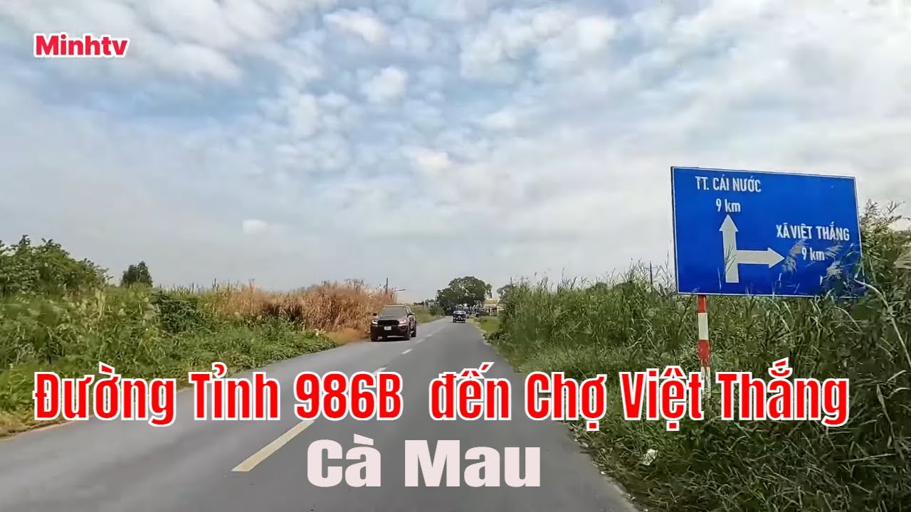 Hành Trình Từ Đường Tỉnh 986B Vào Chợ Việt Thắng  Xã Nguyễn Việt Khái, Cà Mau .