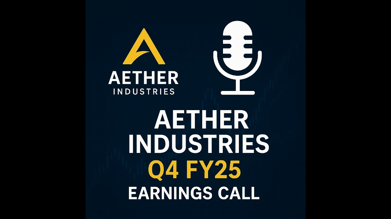 Aether Industries Q4 FY25 Earnings Call | Financial Results & Key Highlights