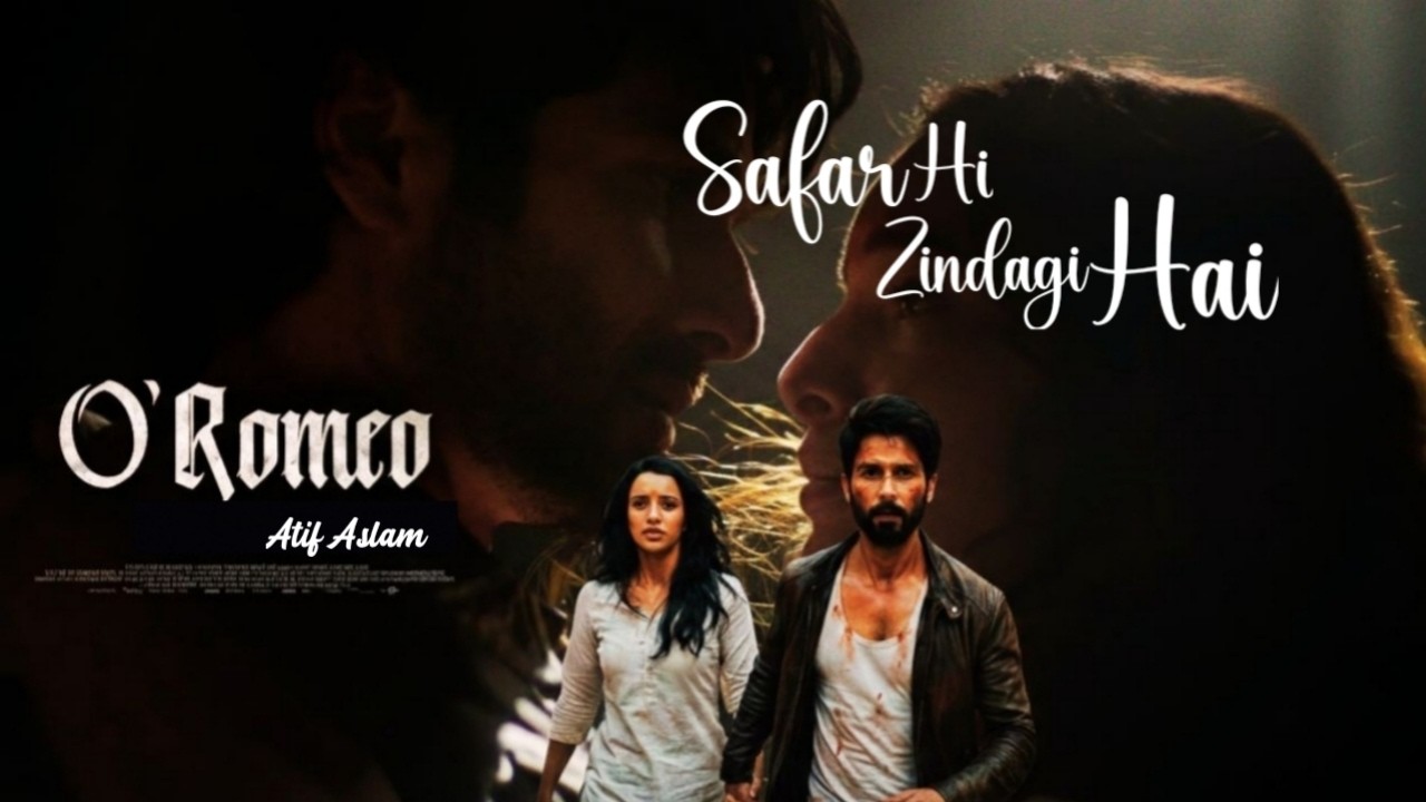 Safar Hi Zindagi Hai(Full Song) | O Romeo | Atif Aslam | RuhaniTunesOfficial