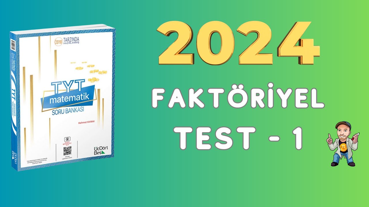 2024 | 345 TYT MATEMATİK SORU BANKASI ÇÖZÜMLERİ | FAKTÖRİYEL | TEST 1