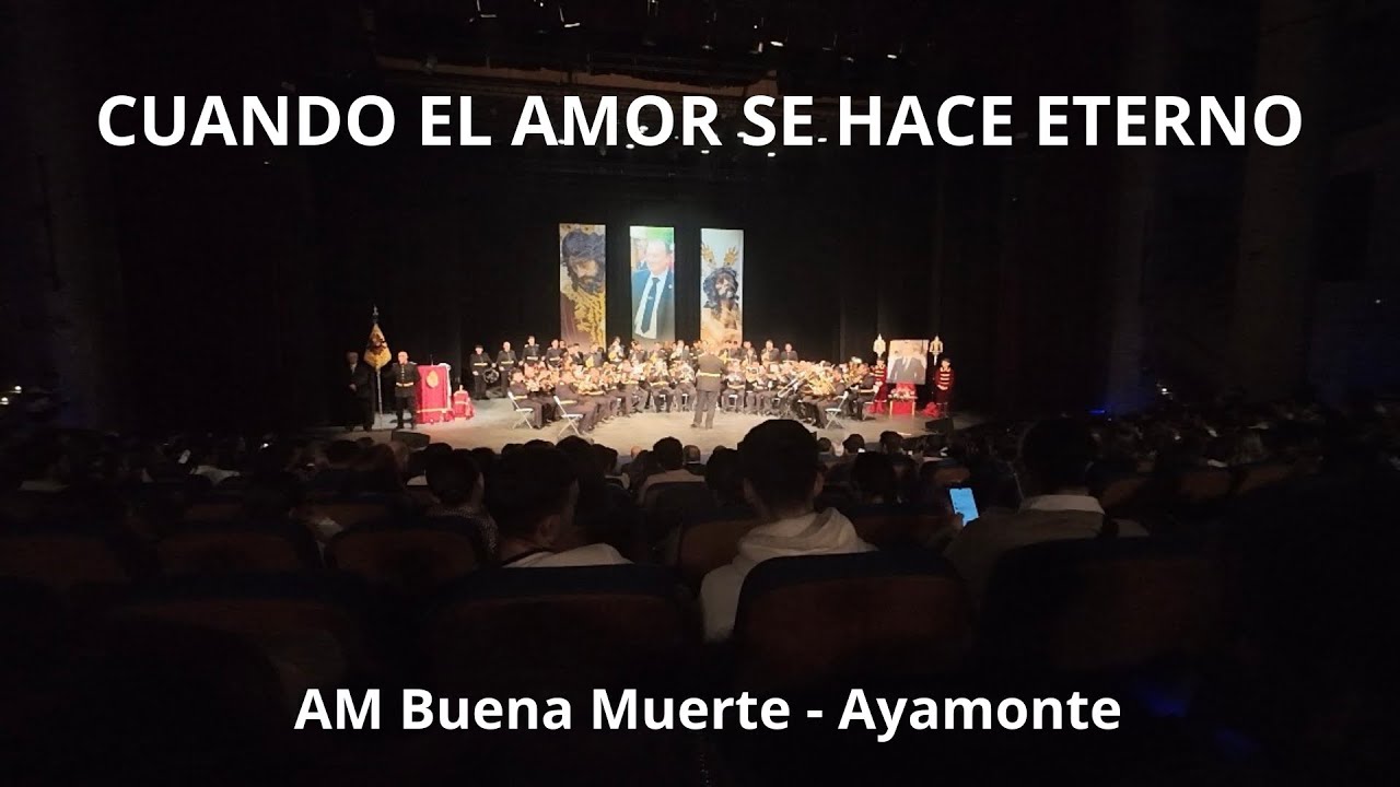 CUANDO EL AMOR SE HACE ETERNO | AM Buena Muerte de Ayamonte | Certamen Curro Asuero - Huelva 2026