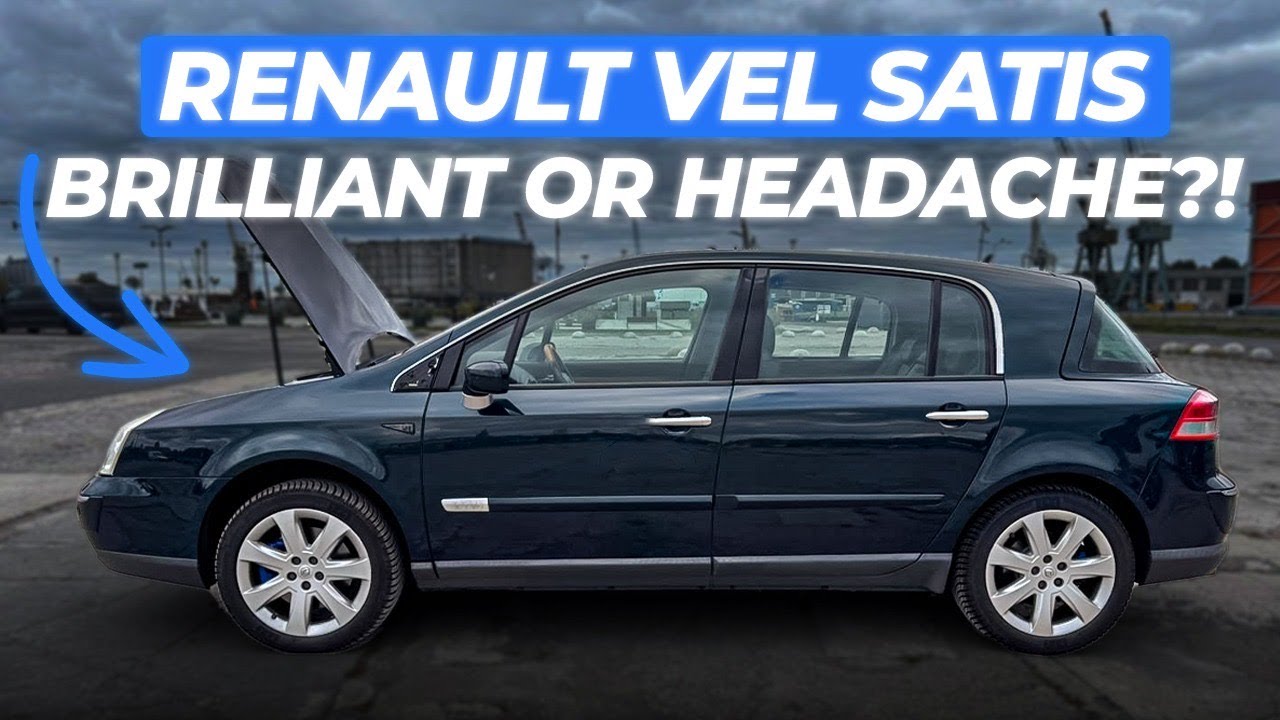 I Have Owned 4 Renault Vel Satis - And I don‘t recommend you to buy one!