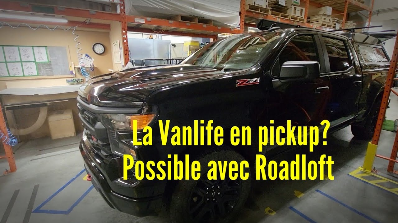 La vanlife en pickup c'est possible avec Roadloft