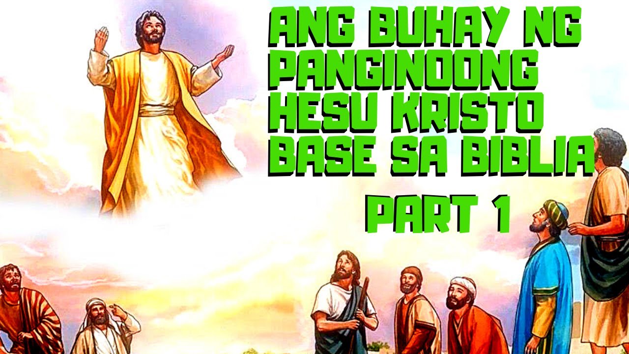 ANG BUHAY NG PANGINOONG HESU KRISTO (MATHEW CHAPTERS 1-5)
