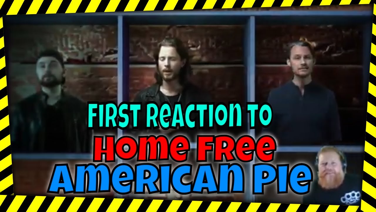 Reaction to Home Free - American Pie ft. Don McLean
