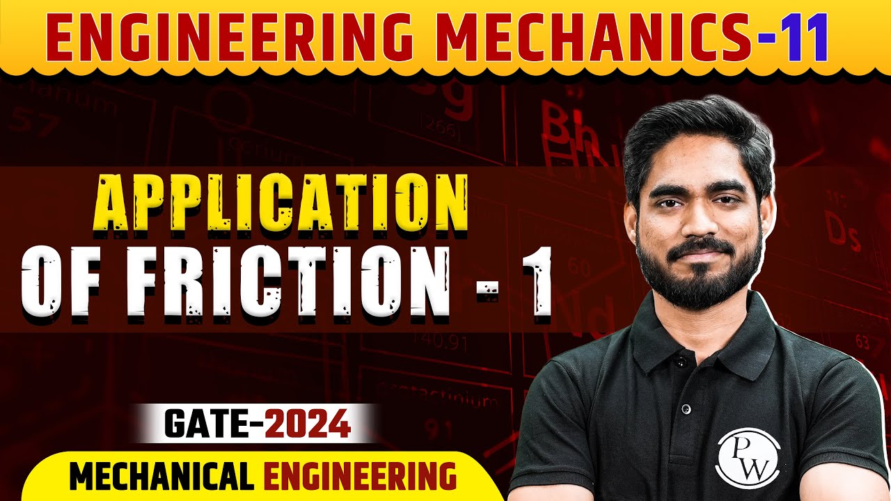 Engineering Mechanics 11 | Application of Friction -1 | ME | GATE 2024 Series