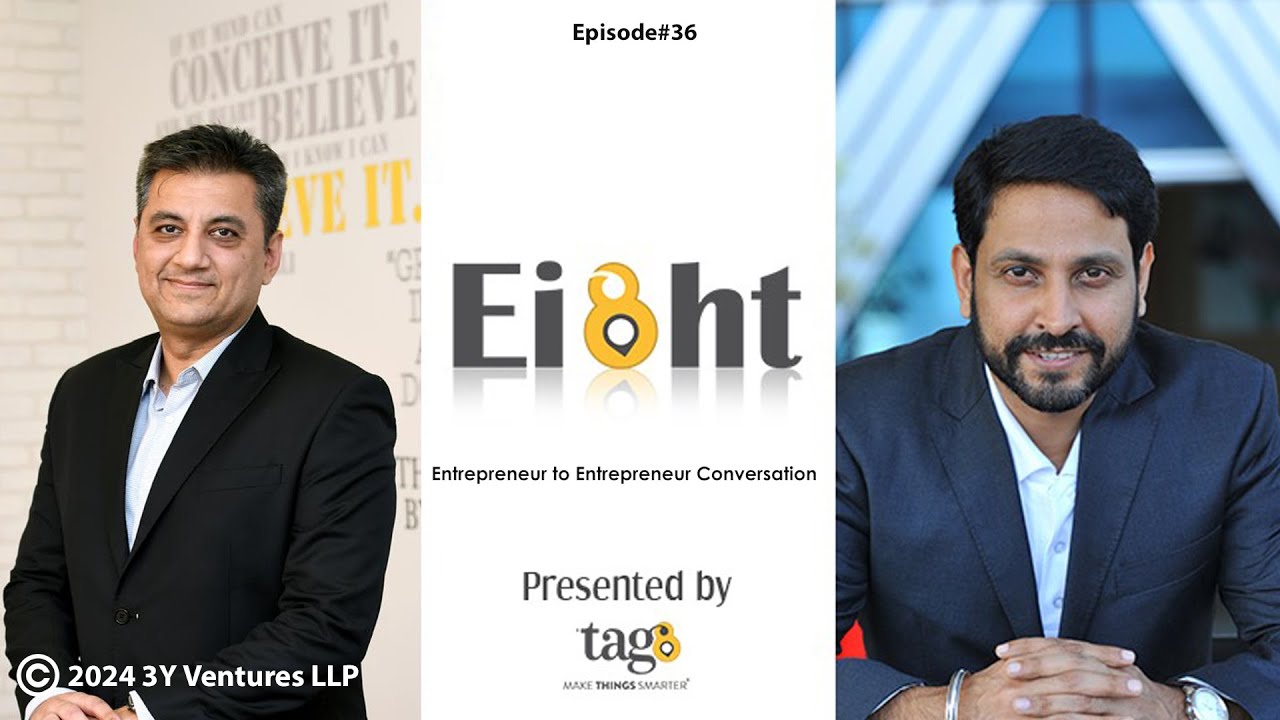 The Genesis of Tyger Capital: Gaurav Gupta’s Entrepreneurial Journey | EIGHT Series #36 |