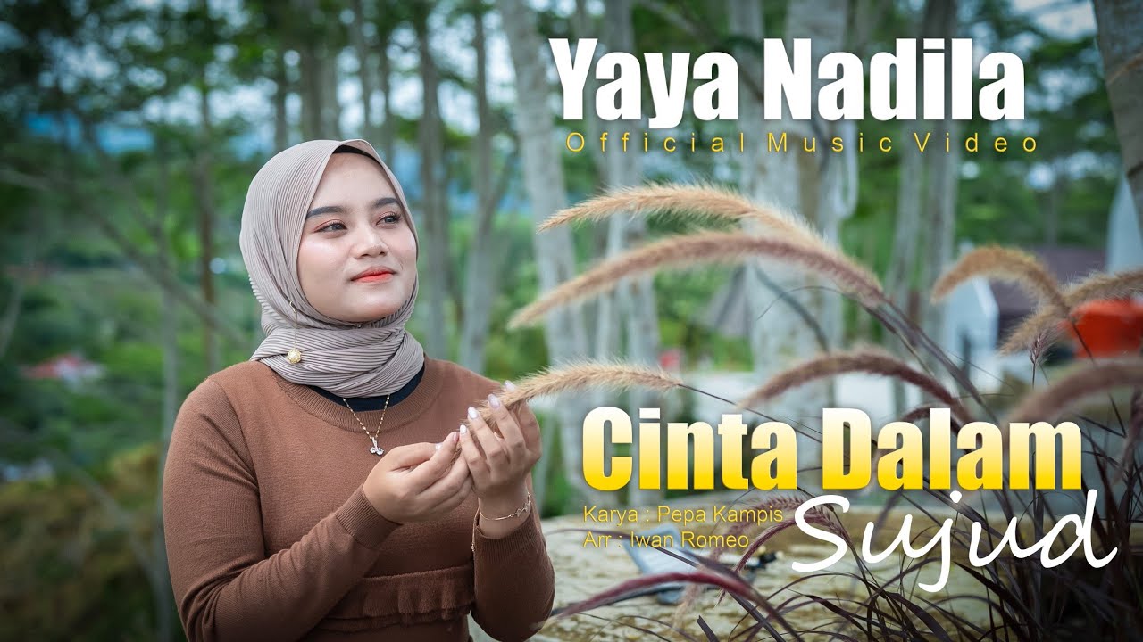 Yaya Nadila - Cinta Dalam Sujud ( Official Music Video )