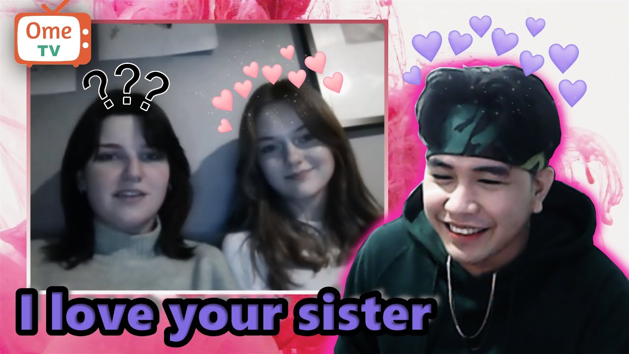 SHE GOT JEALOUS CAUSE I WANT HER SISTER | OMEGLE | OMETV