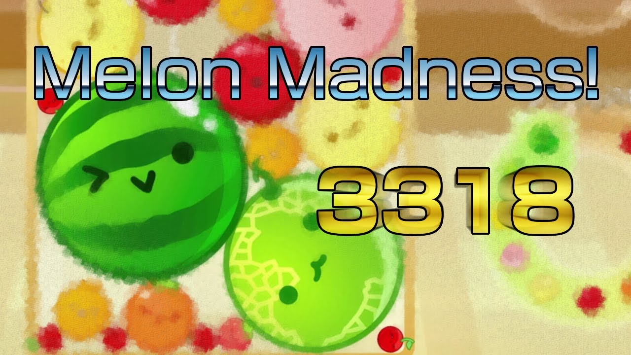 [スイカゲーム/Suika Game] 3318 pts.
