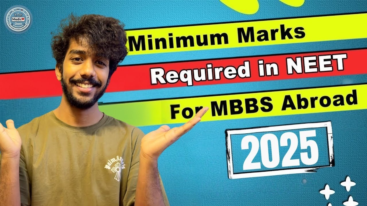 NEET 2025 Marks Required for MBBS in Russia | Cutoff, Top Colleges & Admission Process