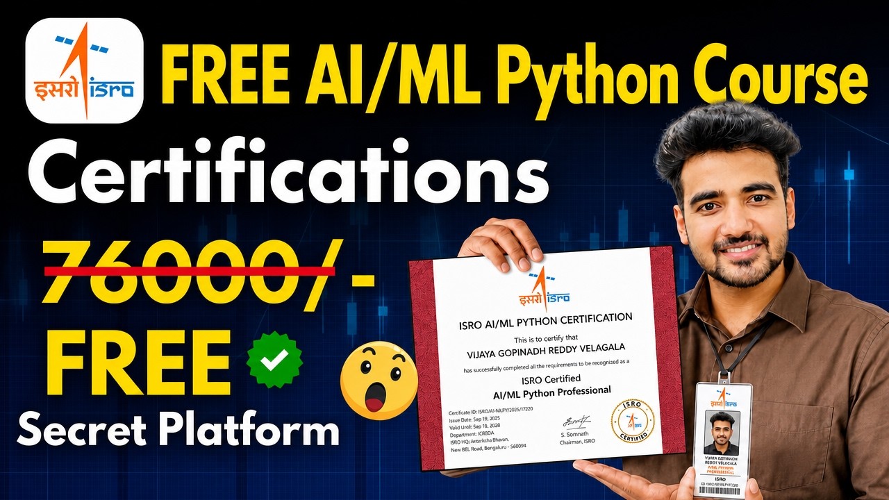ISRO Free AI/ML Python Certification Course | No Fees, No Exam | Government Free Online Courses 2026
