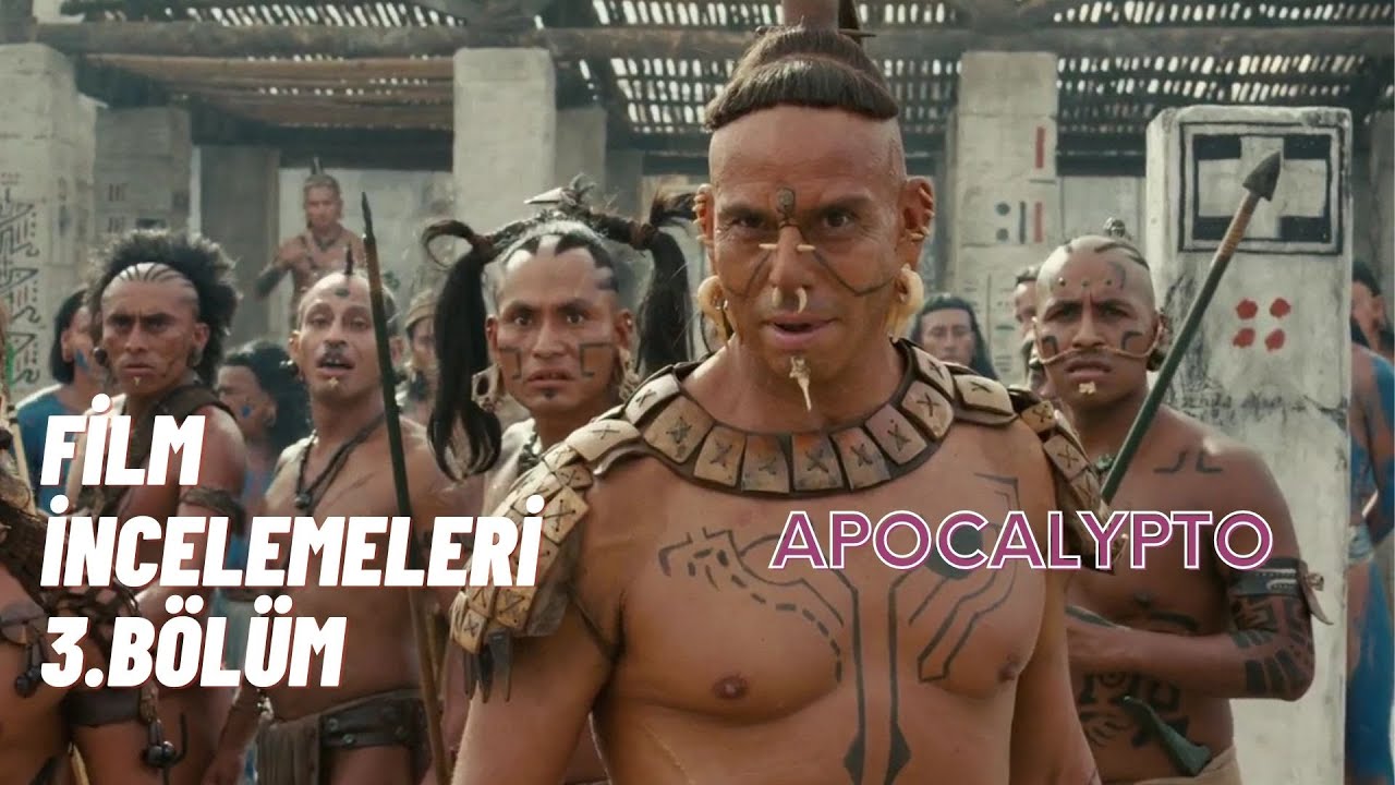 Apocalypto(2006) | New Jargon Film İncelemeleri 3.B&ouml;l&uuml;m (Spoiler İ&ccedil;erir)