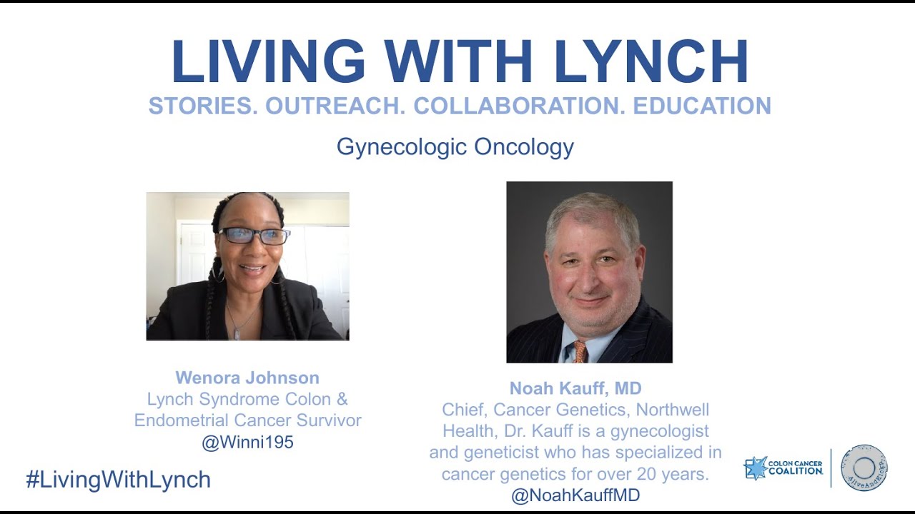 Living with Lynch: 2020 Patient Workshop Gynecological Oncology Session