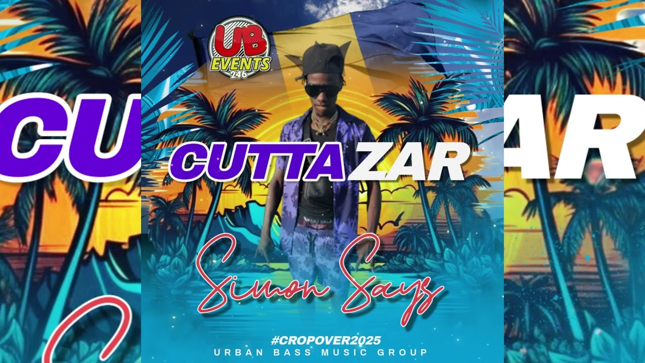 Cutta Zar -  Simon Says ( Crop Over 2025 )