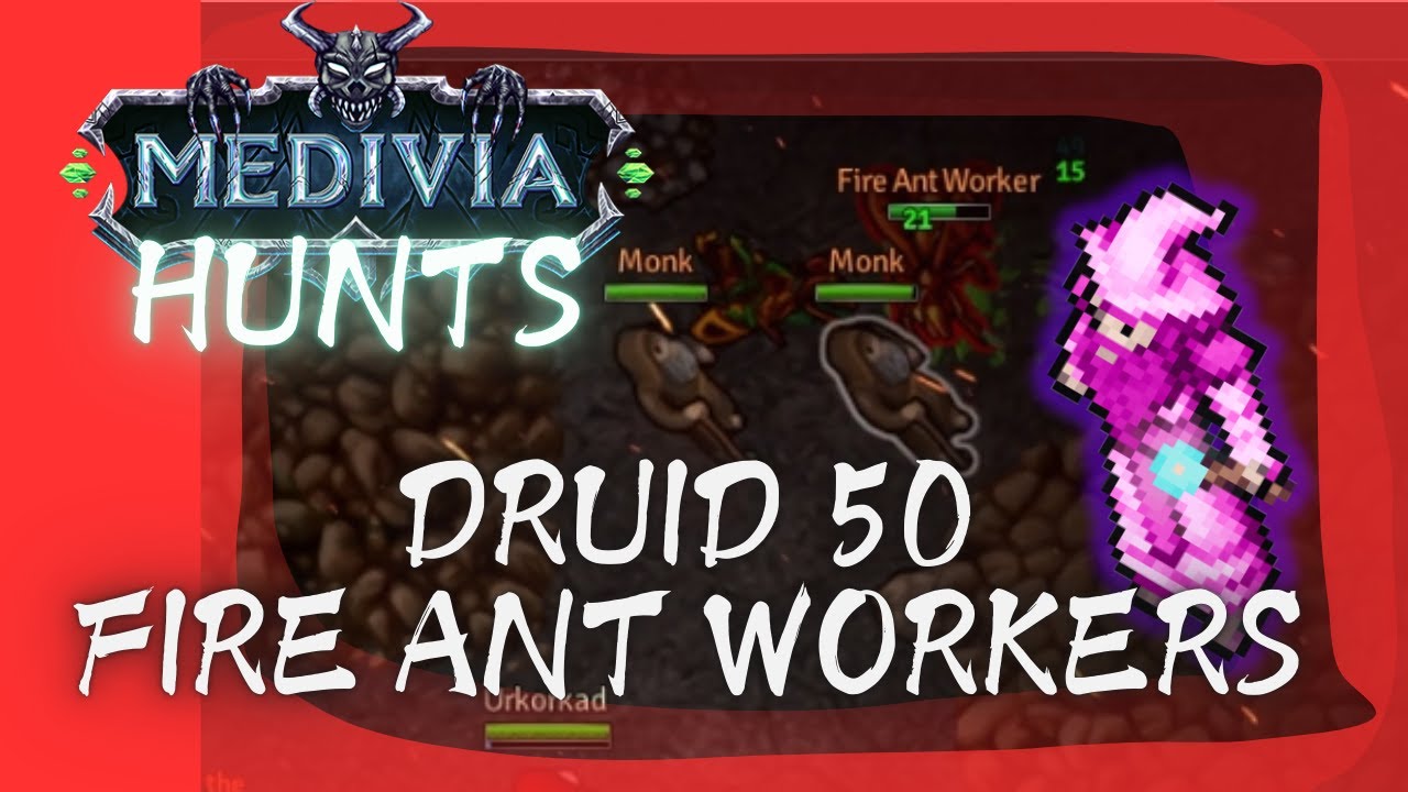 DRUID 50 TASKING FIRE ANT WORKERS - MEDIVIA ONLINE