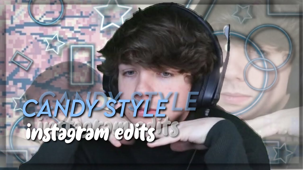 creative candy style edits pt. 4