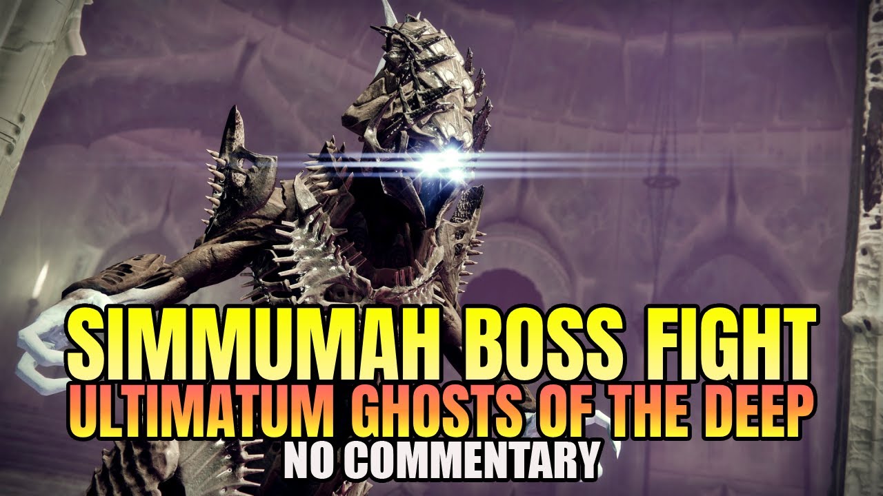 Ultimatum Ghosts Of The Deep: SIMMUMAH FINAL BOSS FIGHT! (No Commentary) - Destiny 2