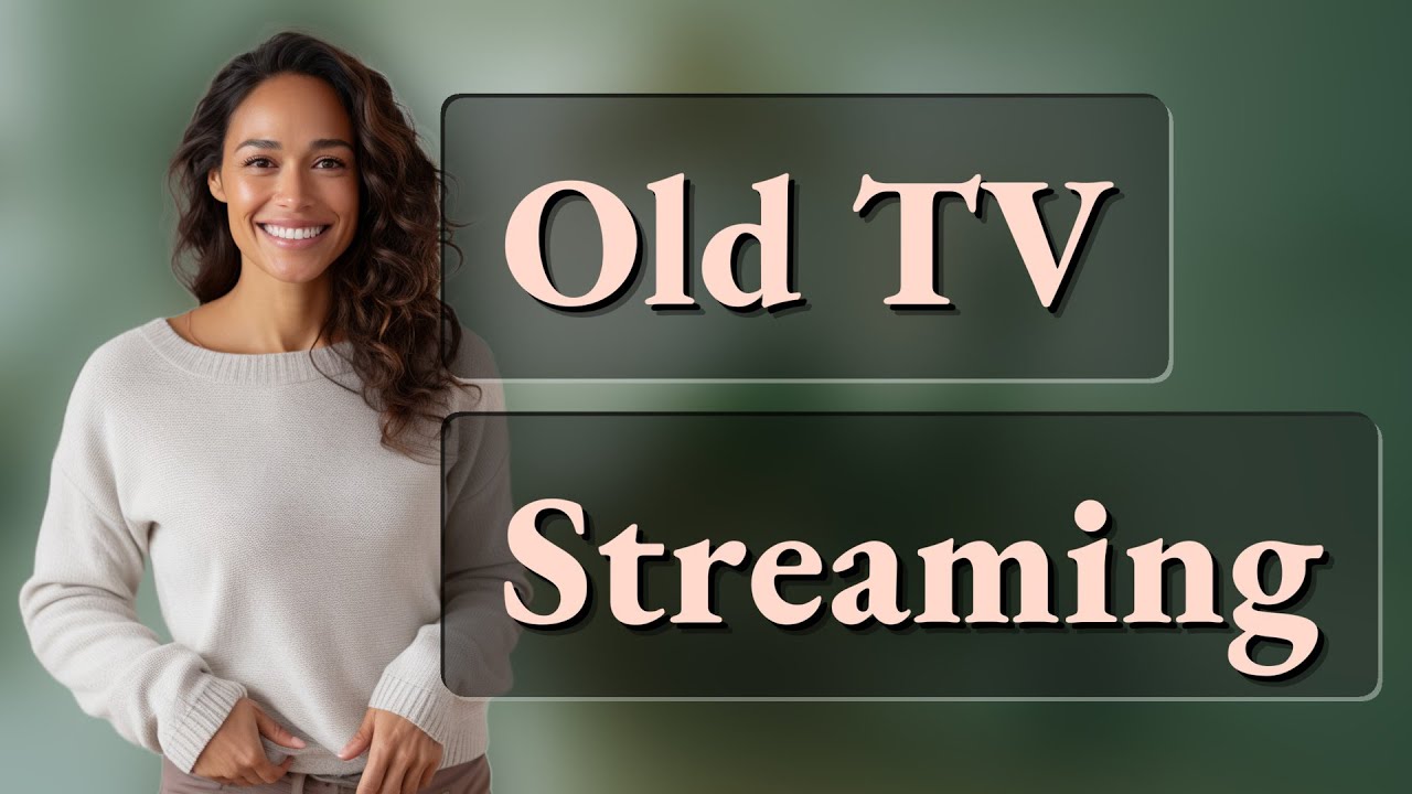 Can Your Old Smart TV Stream the Latest Apps?