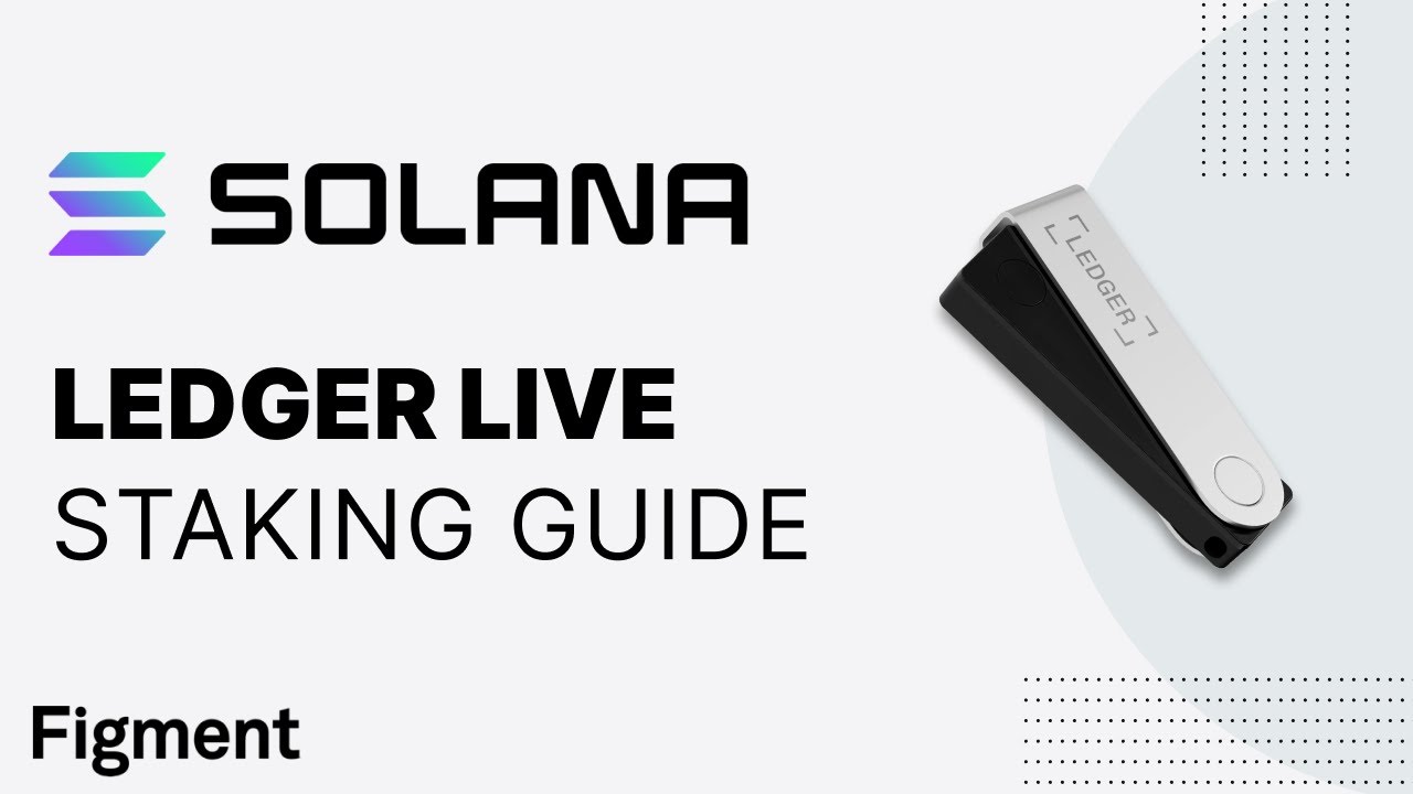 How to Stake Solana in Ledger Live