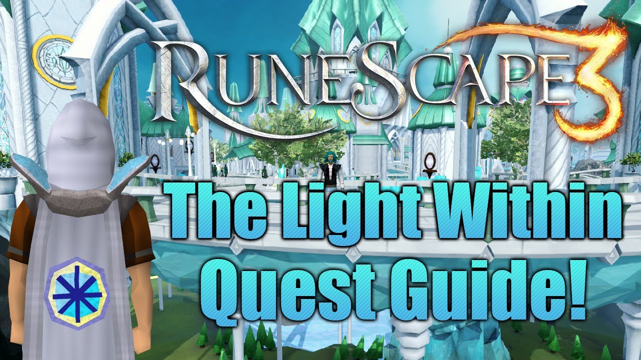 Runescape 3: The Light Within Quest Guide!