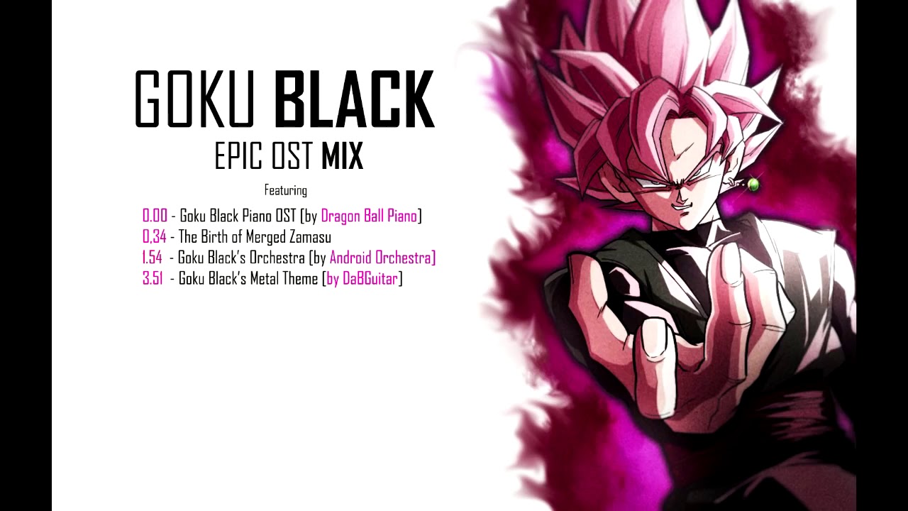 Goku Black EPIC ORCHESTRAL OST MIX